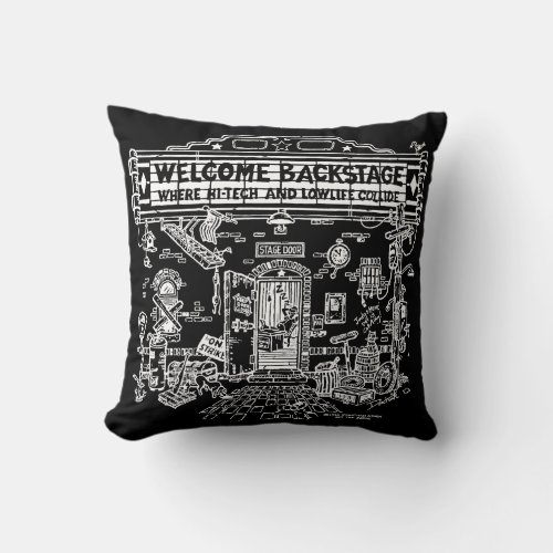 Welcome Backstage Throw Pillow