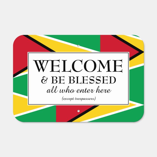 WELCOME | BE BLESSED | Flag of GUYANA | House Metal Sign (Front)