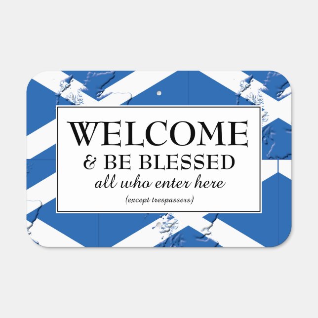 WELCOME | BE BLESSED | Flag of SCOTLAND | House Metal Sign (Front)