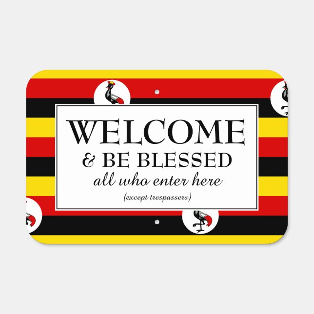 WELCOME | BE BLESSED | Flag of UGANDA | House Metal Sign (Front)