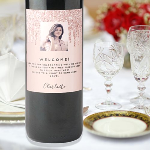 Welcome birthday party photo rose gold glitter wine label