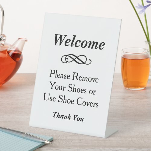 Welcome Black and White Please Remove Shoes Pedestal Sign