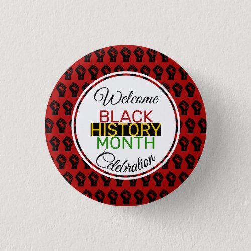 WELCOME BLACK HISTORY MONTH Celebration BHM Button
