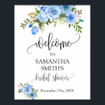Welcome Bridal Shower Blue Floral Wedding sign<br><div class="desc">Change Bride to be name and date to the design, for additional changes (font color, font style, move or remove elements *welcome and bridal shower are not editable but color can be changed), click on personalize, scroll down and click on link "click to customize further". ** Please see the full...</div>