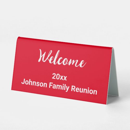 Welcome Bright Red and White Name Family Reunion Table Tent Sign