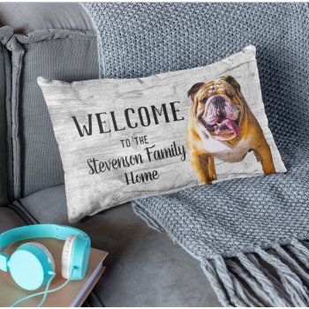 Welcome Bulldog Dog Animal Family Name Home  Lumbar Pillow by TheShirtBox at Zazzle