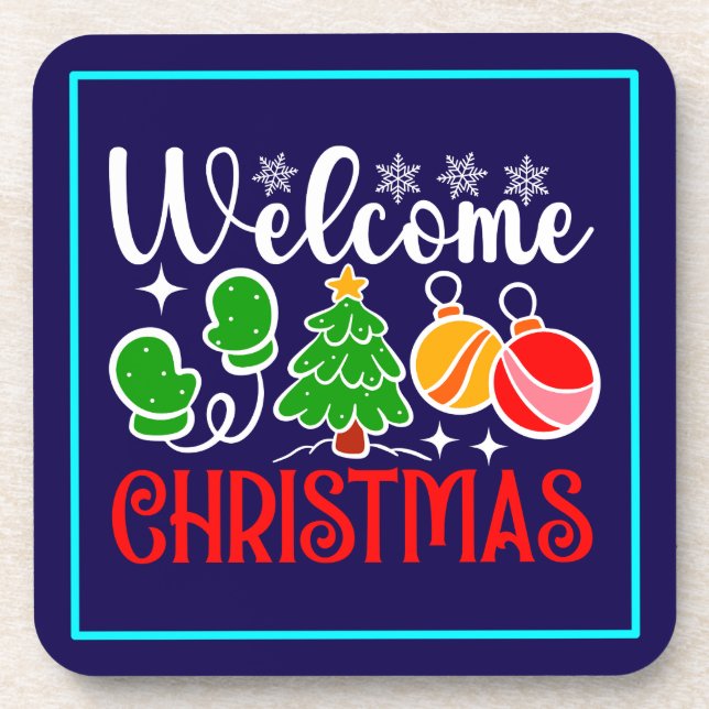 Welcome Christmas Beverage Coaster (Front)