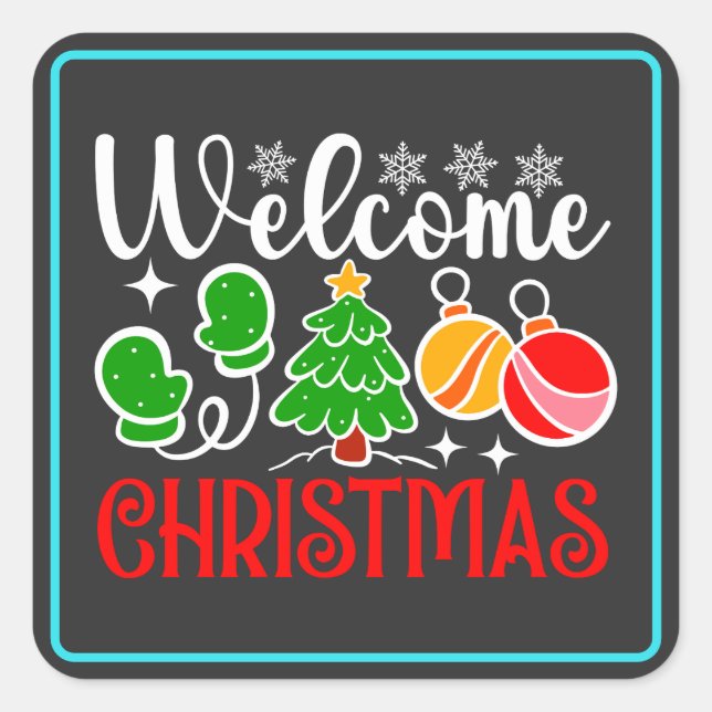 Welcome Christmas Square Sticker (Front)