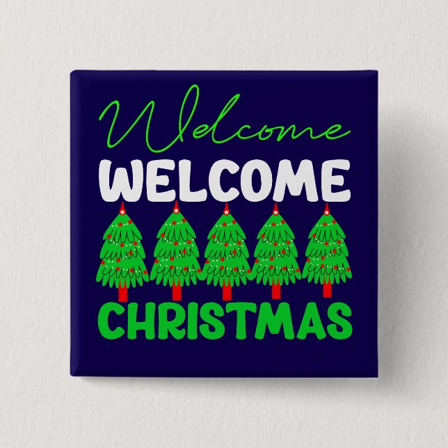 Welcome Christmas Tree Holiday Design-85600 Button (Front)