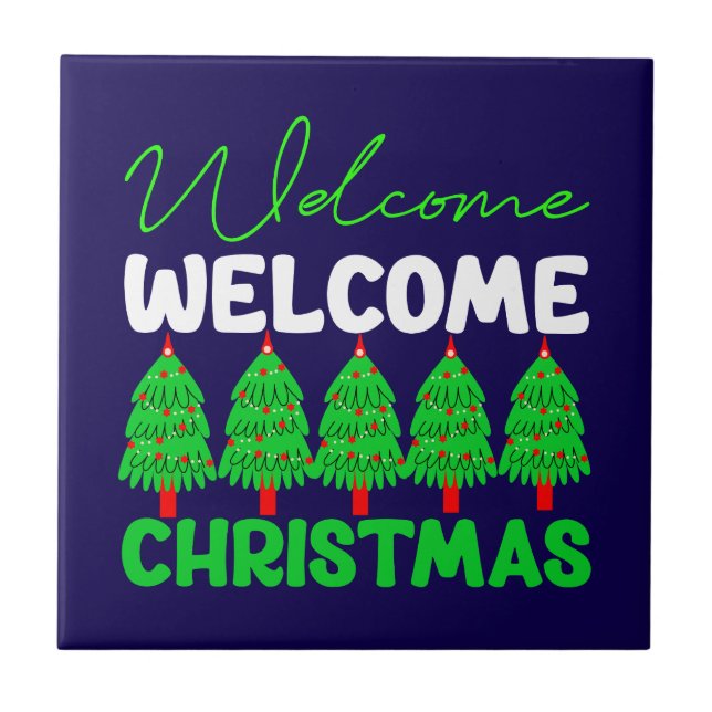 Welcome Christmas Tree Holiday Design-85600 Ceramic Tile (Front)