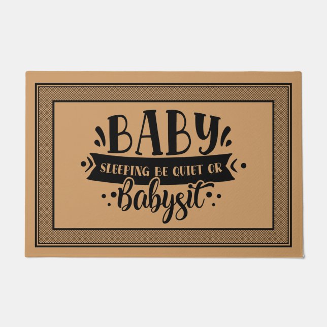 Welcome Door Mat BABY SLEEPING BE QUIET OR Babysit (Front)