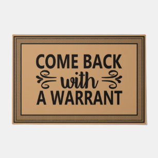 Iheqard Come Back with a Warrant Outdoor Doormat,Durable Floor Mat