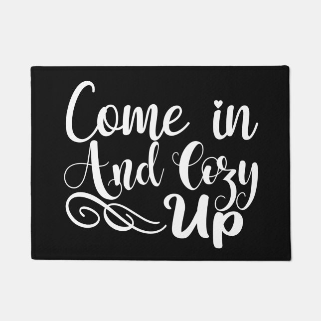 Welcome Door Mat Come in and Cozy up (Front)