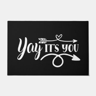 Welcome Door Mat Yay Its You Black White