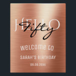 Welcome Elegant Rose Gold Hello Fifty Birthday  Poster<br><div class="desc">Welcome Girly Elegant Rose Gold Foil Hello Fifty Birthday Backdrop Poster</div>