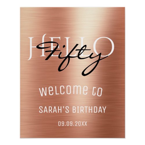 Welcome Elegant Rose Gold Hello Fifty Birthday  Poster