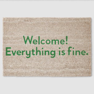 Welcome! Everything is fine. Fiber Doormat