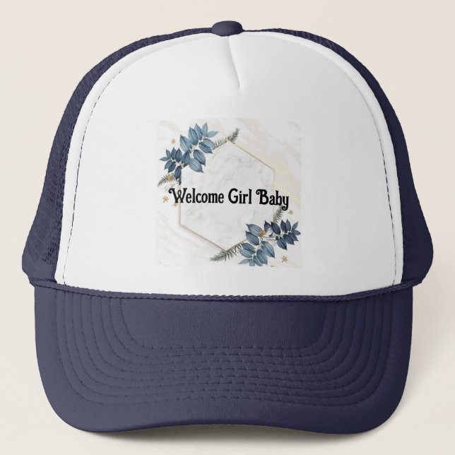 Welcome Girl Baby Text Image Baby shower Trucker Hat (Front)