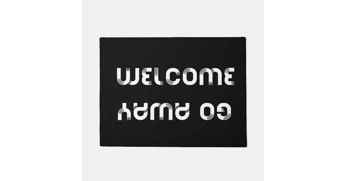 Welcome Go Away Doormat Zazzle