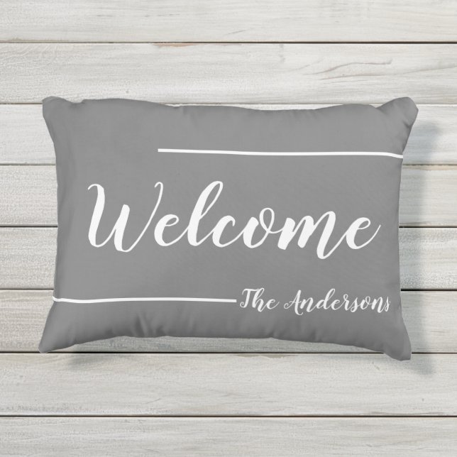 Welcome Gray and White Script Text Name Outdoor Pillow (Back)