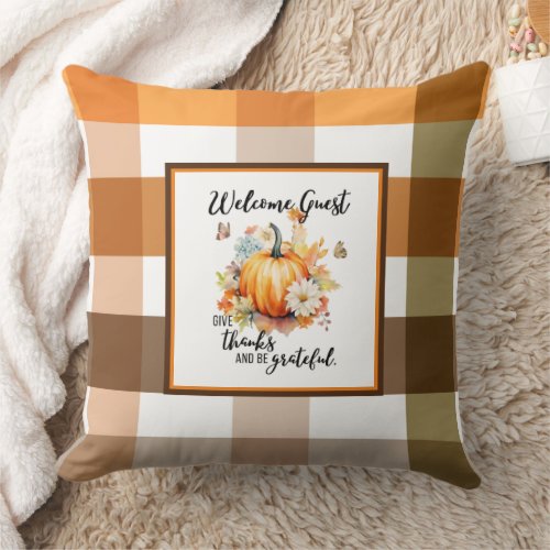 Welcome Guest _ Be Grateful Autumn Decor Pillow