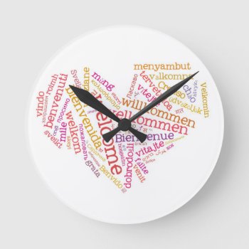 Welcome Heart (many Languages) Wall Clock by stopnbuy at Zazzle