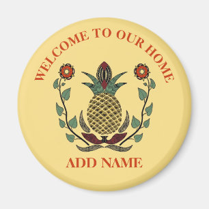 Welcome Home, add text Pineapple Magnet