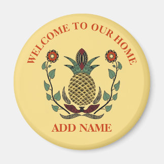 Welcome Home, add text Pineapple Magnet