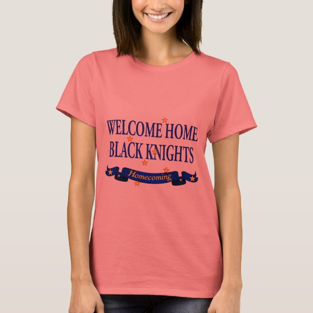 Welcome Home Black Knights T-Shirt (Front)
