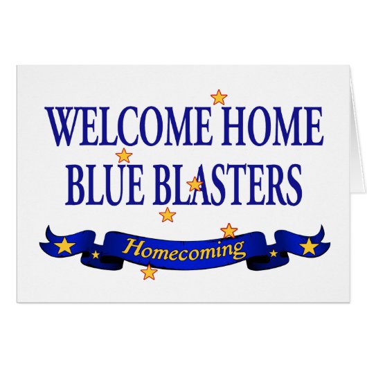 Welcome Home Blue Blasters Cards (Front Horizontal)