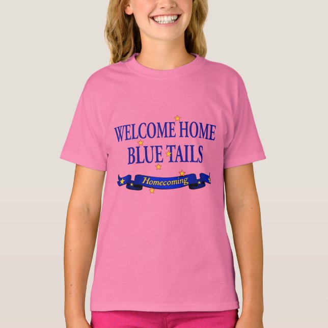 Welcome Home Blue Tails T-Shirt (Front)