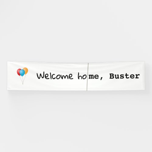 Welcome Home Buster Banner