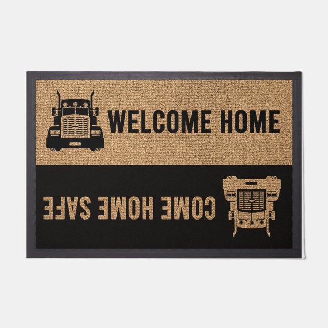 Welcome Home, Come Home Safe Trucker Gift Mat (Front)
