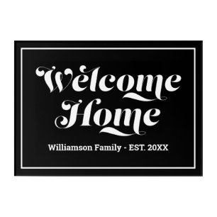 Welcome Home Custom Family Black & White Script Acrylic Print