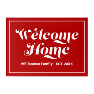 Welcome Home Custom Family Red White Script Modern Acrylic Print
