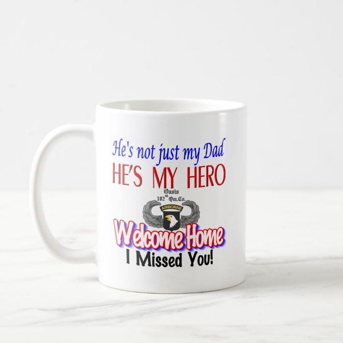 Welcome Home Dad Products Coffee Mug