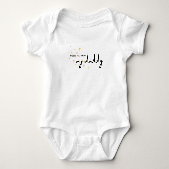 Welcome Home Daddy Baby Bodysuit (Front)