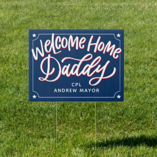 Welcome Home Daddy, Deployment Sign