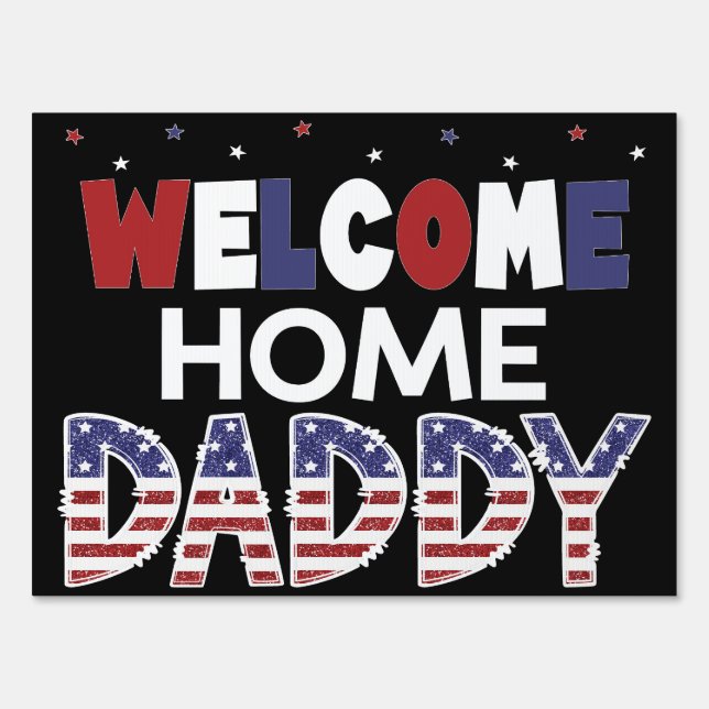 Welcome Home Daddy, Military Homecoming Sign  (Front)