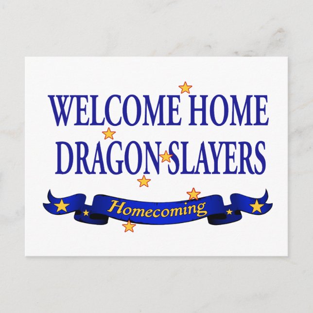 Welcome Home Dragon Slayers Postcard (Front)