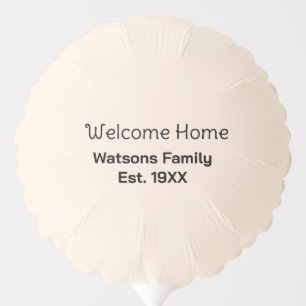 Welcome home family name est. Year guest house Balloon