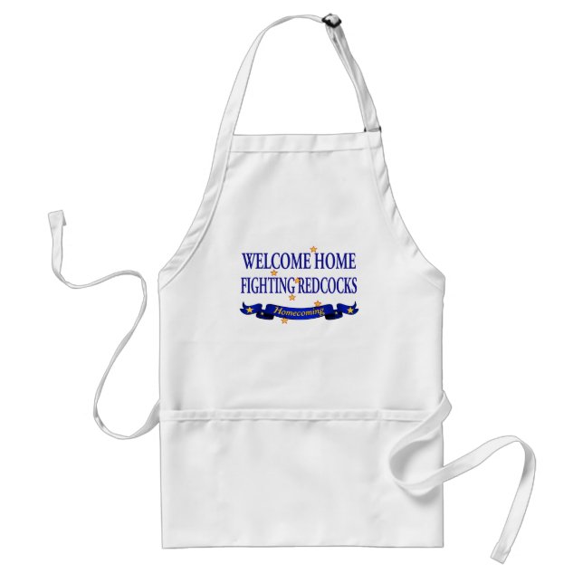 Welcome Home Fighting Redcocks Adult Apron (Front)