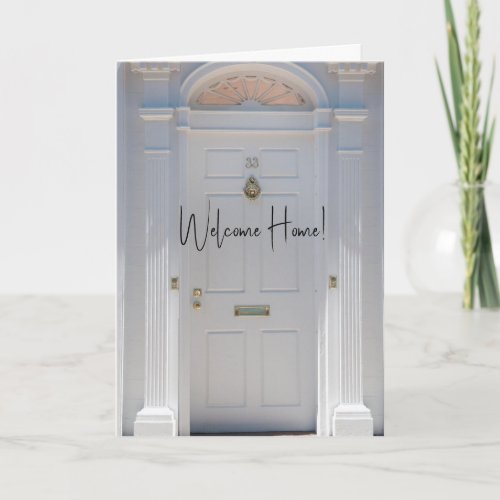 Welcome Home Folded Greeting Card