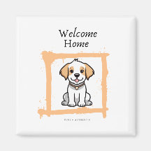 Welcome Home Fridge Magnet