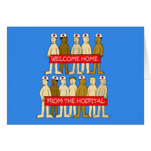 Welcome Home from Hospital Humor Cards