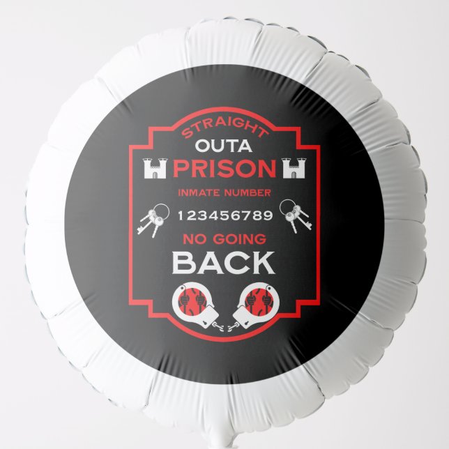 Welcome Home From Prison Balloon (Front)