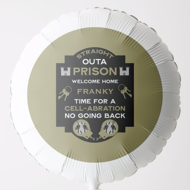 Welcome Home From Prison Balloon (Front)