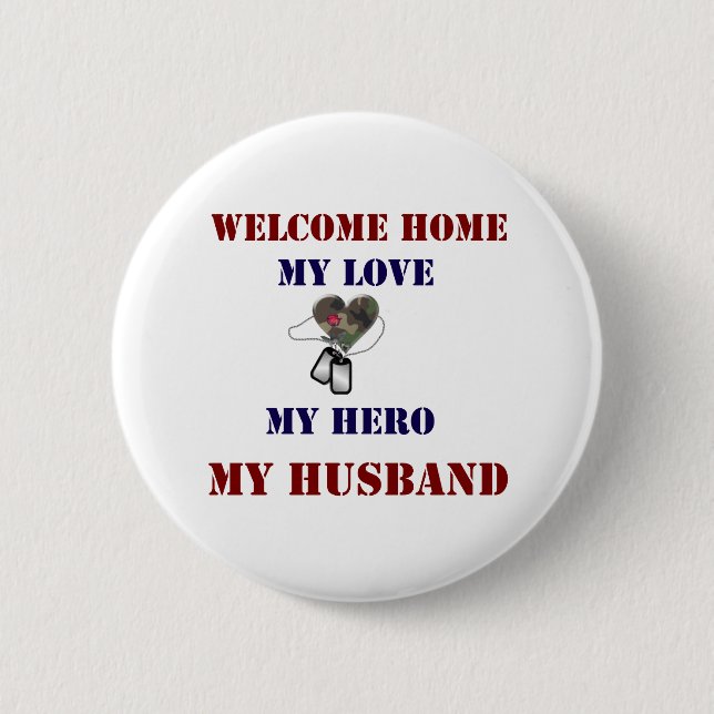 Welcome Home Heart Pinback Button (Front)