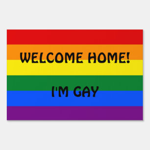 Welcome Home! I'm Gay Large Yard Sign