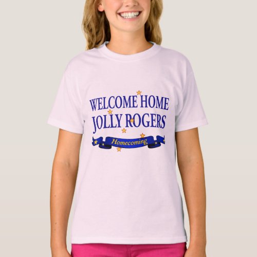 Welcome Home Jolly Rogers T_Shirt